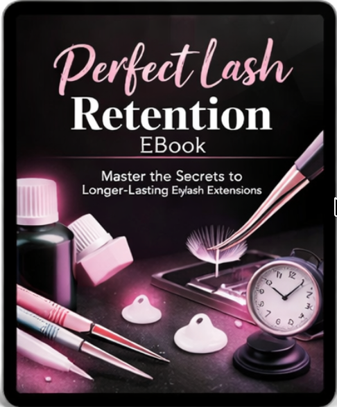 Perfect Lash Retention eBook | Lash Extension Retention Guide for Lash Artists